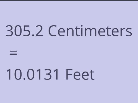 305.2 CM TO FEET