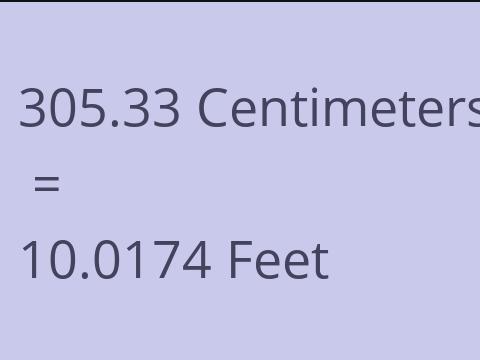 305.33 CM TO FEET