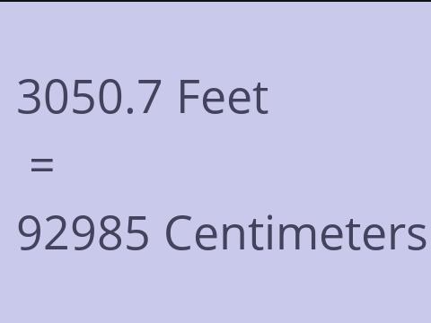 3050.7 FEET TO CM