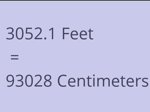 3052.1 FEET TO CM