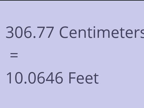 306.77 CM TO FEET