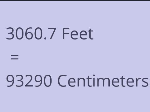 3060.7 FEET TO CM