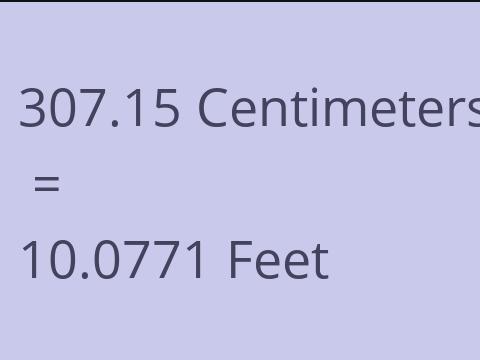 307.15 CM TO FEET