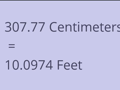 307.77 CM TO FEET