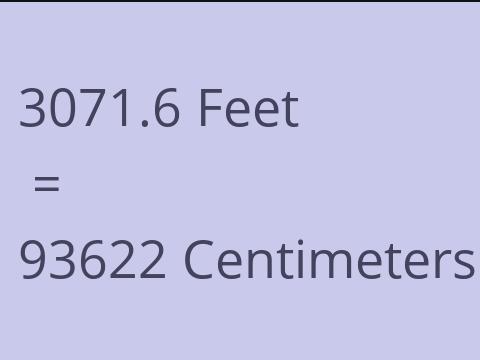 3071.6 FEET TO CM