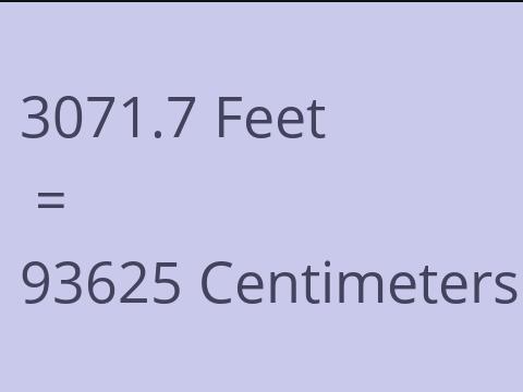 3071.7 FEET TO CM