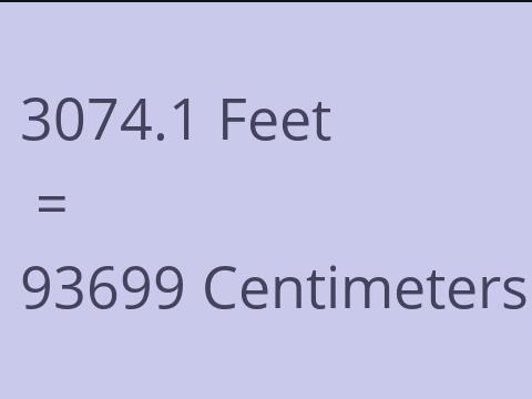 3074.1 FEET TO CM