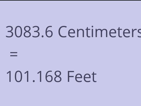 3083.6 CM TO FEET