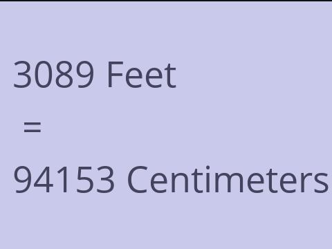 3089 FEET TO CM