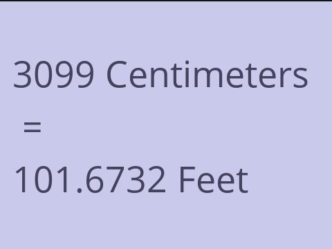 3099 CM TO FEET
