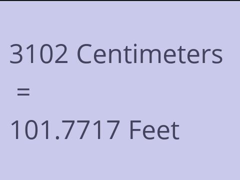 3102 CM TO FEET