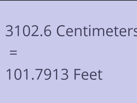 3102.6 CM TO FEET