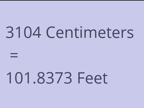 3104 CM TO FEET