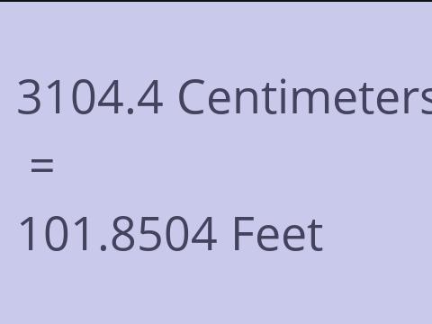 3104.4 CM TO FEET