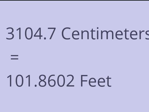 3104.7 CM TO FEET