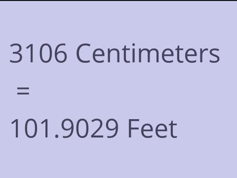 3106 CM TO FEET