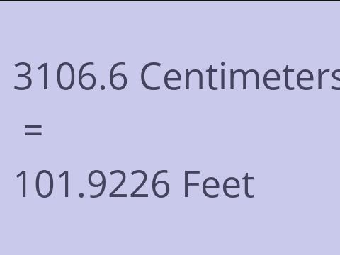 3106.6 CM TO FEET
