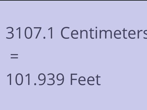 3107.1 CM TO FEET