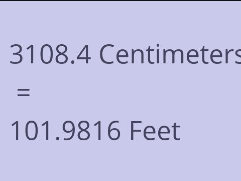 3108.4 CM TO FEET