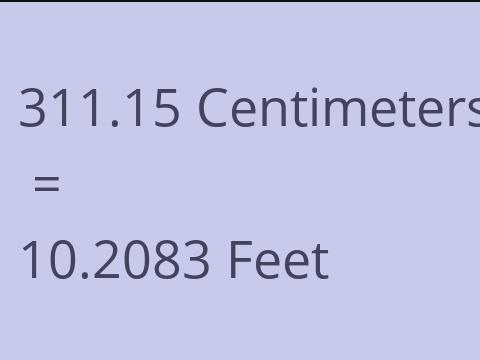 311.15 CM TO FEET