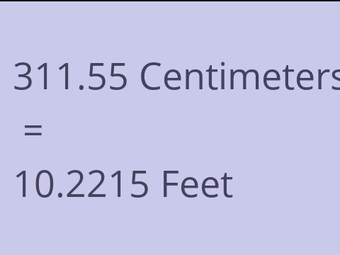 311.55 CM TO FEET