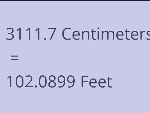 3111.7 CM TO FEET