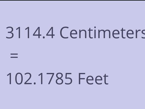 3114.4 CM TO FEET