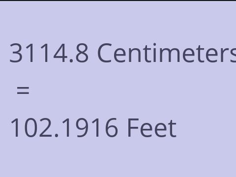3114.8 CM TO FEET