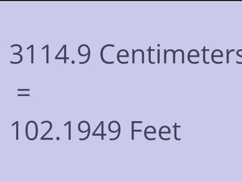 3114.9 CM TO FEET
