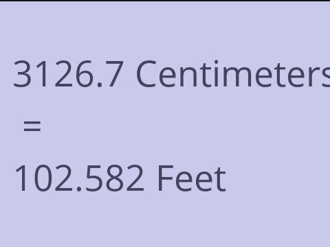 3126.7 CM TO FEET