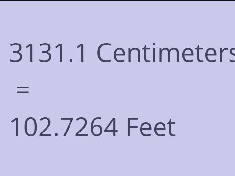 3131.1 CM TO FEET