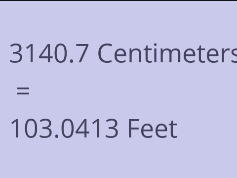3140.7 CM TO FEET