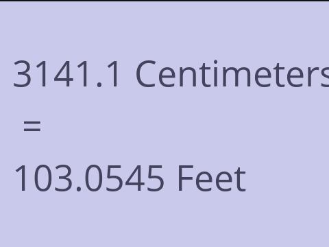 3141.1 CM TO FEET