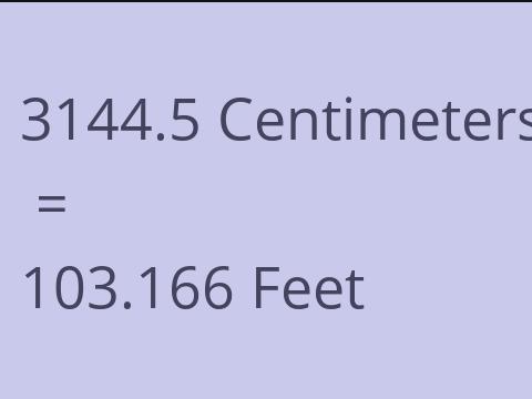 3144.5 CM TO FEET