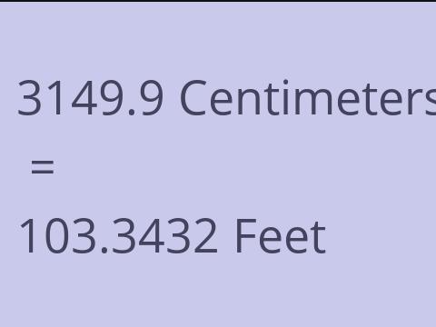 3149.9 CM TO FEET