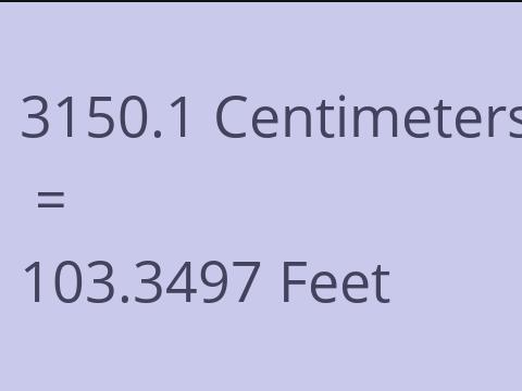 3150.1 CM TO FEET