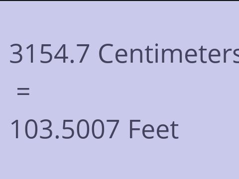 3154.7 CM TO FEET