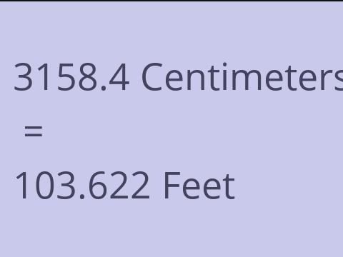 3158.4 CM TO FEET