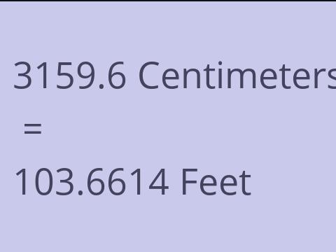 3159.6 CM TO FEET