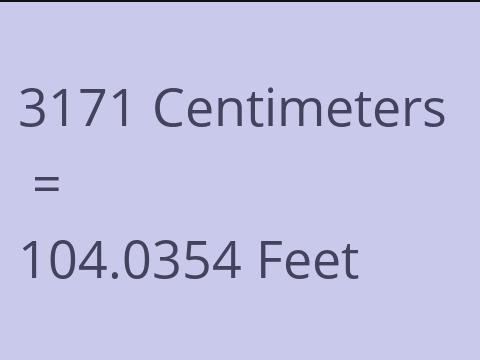 3171 CM TO FEET