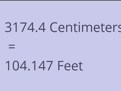 3174.4 CM TO FEET