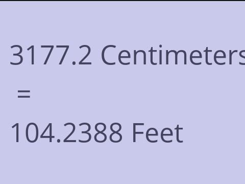 3177.2 CM TO FEET