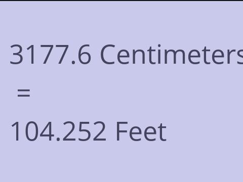 3177.6 CM TO FEET