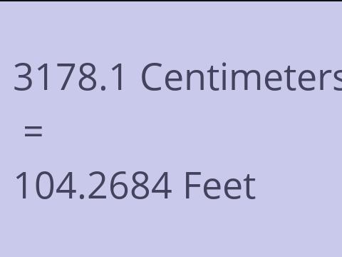 3178.1 CM TO FEET