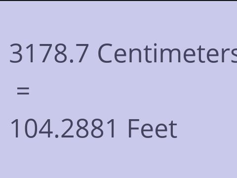 3178.7 CM TO FEET