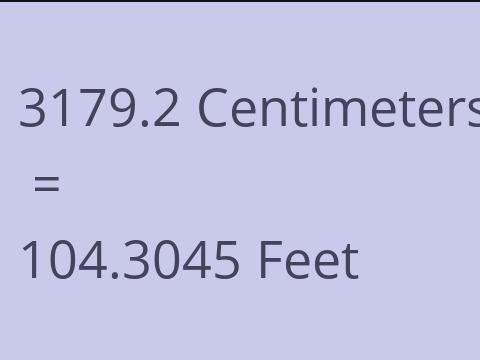 3179.2 CM TO FEET