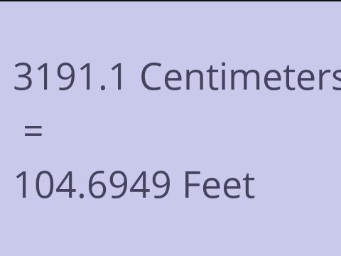 3191.1 CM TO FEET