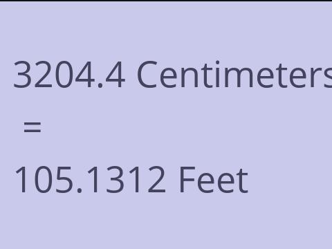 3204.4 CM TO FEET