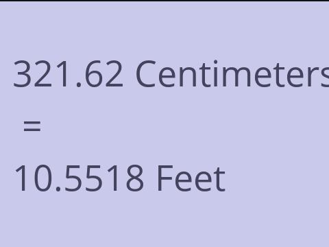 321.62 CM TO FEET