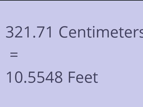 321.71 CM TO FEET